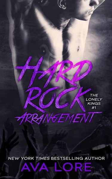 Hard Rock Arrangement (The Lonely Kings, #1) (New Adult Romance) (eBook, ePUB)