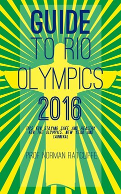 Guide to Rio Olympics 2016 (eBook, ePUB) - Ratcliffe, Norman