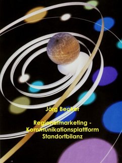 Regionalmarketing - Kommunikationsplattform Standortbilanz (eBook, ePUB)