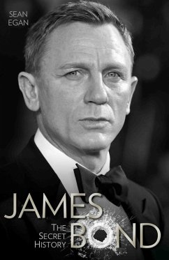 James Bond - The Secret History (eBook, ePUB) - Egan, Sean