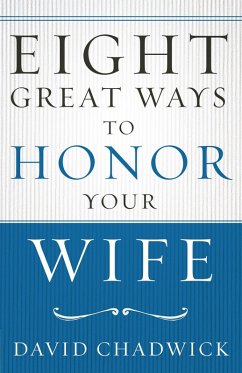 Cover Eight Great Ways(TM) to Honor Your Wife (eBook, ePUB)
