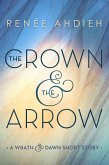 The Crown & the Arrow (eBook, ePUB)