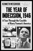 The Year of Indecision, 1946 (eBook, ePUB) The Year of Indecision, 1946 (eBook, ePUB)