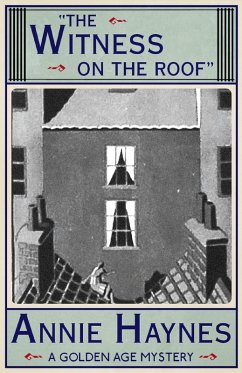 The Witness on the Roof (eBook, ePUB) - Haynes, Annie