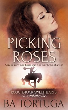 Picking Roses (eBook, ePUB) - Tortuga, Ba