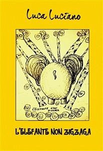 Cover L'elefante non zigzaga (eBook, ePUB)