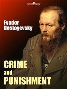 Crime and Punishment (eBook, ePUB) - Dostoyevsky, Fyodor