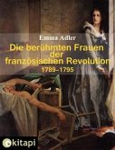 Die berühmten Frauen der französischen Revolution 1789-1795 (eBook, ePUB)