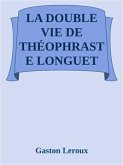 La double vie de Théophraste Longuet (eBook, ePUB)