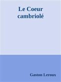 Le Coeur cambriolé (eBook, ePUB)