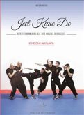 Jeet Kune Do - Aspetti fondamentali dell'arte marziale di Bruce Lee - EDIZIONE AMPLIATA (fixed-layout eBook, ePUB)
