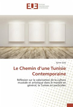 Le Chemin d¿une Tunisie Contemporaine - Siala, Syrine