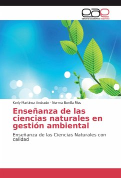 Enseñanza de las ciencias naturales en gestión ambiental - Martinez Andrade, Kerly;Bonilla Rios, Norma