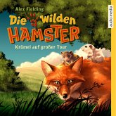 Krümel auf großer Tour / Die wilden Hamster Bd.1 (MP3-Download)