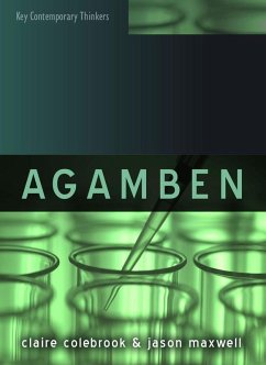 Agamben (eBook, PDF) - Colebrook, Claire; Maxwell, Jason