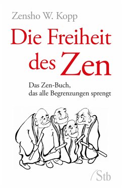 Die Freiheit des Zen (eBook, ePUB) - Kopp, Zensho W