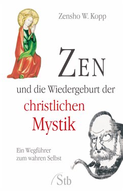 Zen und die Wiedergeburt der christlichen Mystik (eBook, ePUB) - Kopp, Zensho W