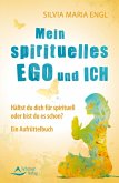 Mein spirituelles Ego und ich (eBook, ePUB)