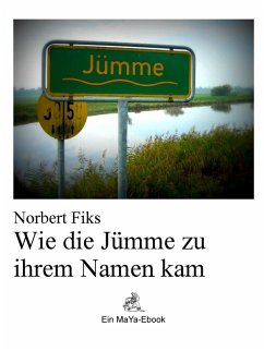 Wie die Jümme zu ihrem Namen kam (eBook, ePUB) - Fiks, Norbert