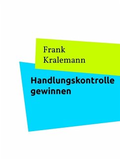 Handlungskontrolle gewinnen (eBook, ePUB)