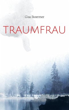 Traumfrau (eBook, ePUB) - Stoermer, Gisa