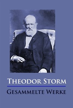 Theodor Storm - Gesammelte Werke (eBook, ePUB) - Storm, Theodor