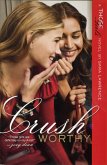 Crushworthy (eBook, ePUB)