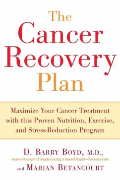 The Cancer Recovery Plan (eBook, ePUB) - Boyd, Barry; Betancourt, Marian