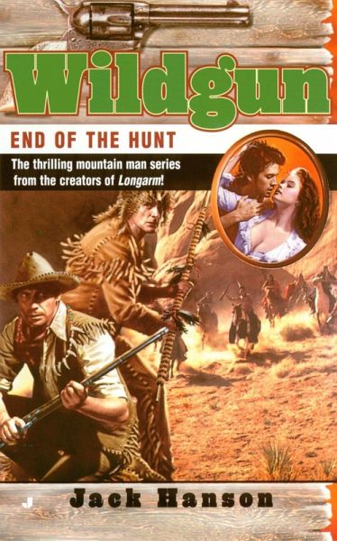 Wildgun: End of the Hunt (eBook, ePUB) Wildgun: End of the Hunt (eBook, ePUB)