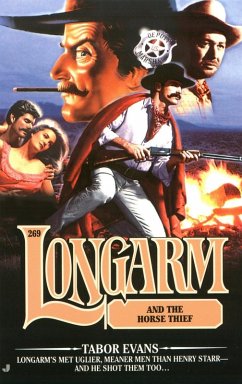 Cover Longarm 269: Longarm and the Horse Thief (eBook, ePUB)