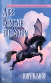 Airs Beneath the Moon (eBook, ePUB)