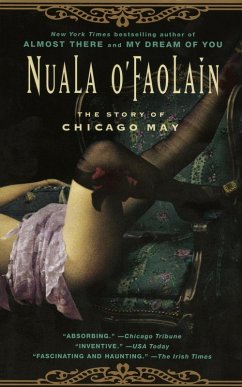 The Story of Chicago May (eBook, ePUB) - O'Faolain, Nuala