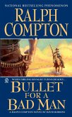 Ralph Compton Bullet For a Bad Man (eBook, ePUB) Ralph Compton Bullet For a Bad Man (eBook, ePUB)