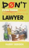 Don't Even Think About Telling this Joke to a Lawyer (eBook, ePUB)