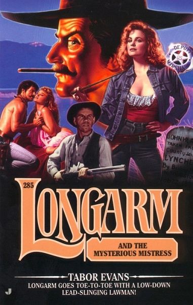 Longarm #285: Longarm and the Mysterious Mistress (eBook, ePUB)