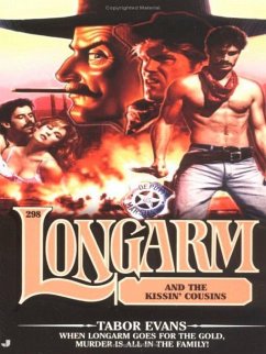 Longarm 298: Longarm and the Kissin' Cousins (eBook, ePUB) - Evans, Tabor