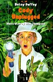 Cody Unplugged (eBook, ePUB) Cody Unplugged (eBook, ePUB)