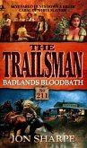 Trailsman 211: Badlands Bloodbath (eBook, ePUB) Trailsman 211: Badlands Bloodbath (eBook, ePUB)