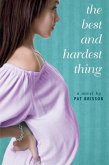 The Best and Hardest Thing (eBook, ePUB)