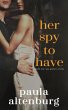 Her Spy to Have (Spy Games, #1) (eBook,... - Bild 1