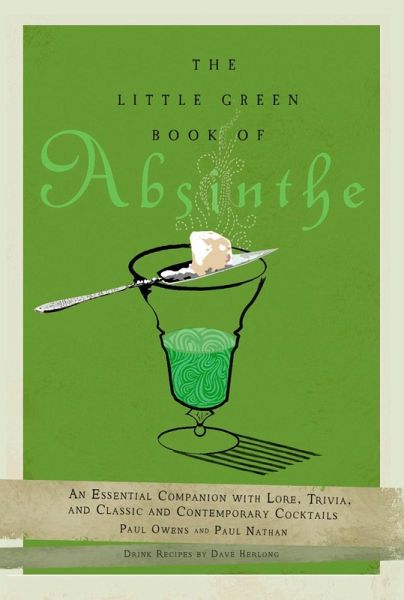 The Little Green Book of Absinthe (eBook, ePUB) The Little Green Book of Absinthe (eBook, ePUB)