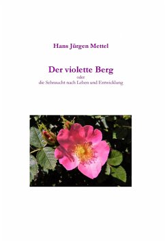 Der violette Berg (eBook, ePUB) - Mettel, Hans Jürgen