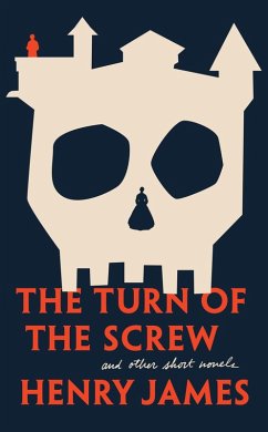 The Turn of The Screw and Other Short Novels (eBook, ePUB) - James, Henry