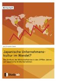 Japanische Unternehmenskultur im Wandel? (eBook, PDF)