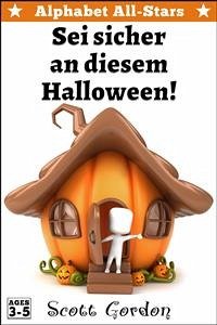 Alphabet All-Stars: Sei sicher an diesem Halloween (eBook, ePUB) - Gordon, Scott