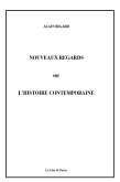 Nouveaux regards sur l'histoire contemporaine (eBook, ePUB) Nouveaux regards sur l'histoire contemporaine (eBook, ePUB)