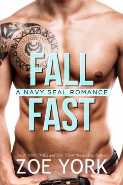 Fall Fast (SEALS UNDONE, #5) (eBook, ePUB) - York, Zoe