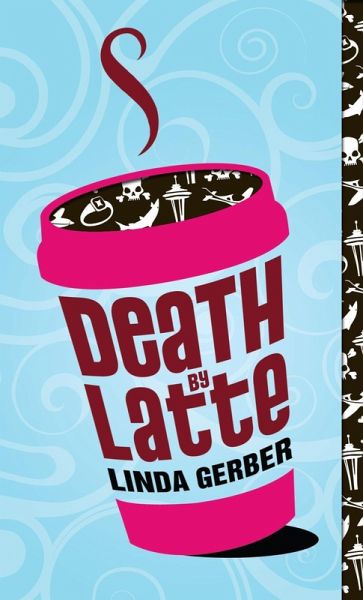 Death by Latte (eBook, ePUB) Death by Latte (eBook, ePUB)