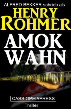 Amok-Wahn (eBook, ePUB) - Bekker, Alfred; Rohmer, Henry