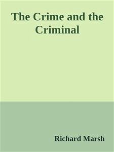 The Crime and the Criminal (eBook, ePUB) - Marsh, Richard